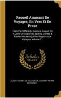 Recueil Amusant De Voyages, En Vers Et En Prose