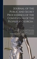 Journal of the Public and Secret Proceedings of the Convention of the People of Georgia