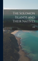 Solomon Islands and Their Natives