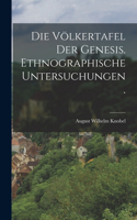 Völkertafel der Genesis. Ethnographische Untersuchungen.