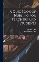 Quiz Book of Nursing for Teachers and Students