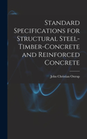 Standard Specifications for Structural Steel-Timber-Concrete and Reinforced Concrete