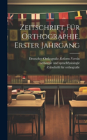 Zeitschrift für Orthographie, Erster Jahrgang