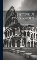 Istorie Di Trogo Pompeo