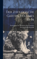 Zoologische Garten, Volumes 53-54