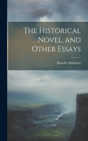 Historical Novel, and Other Essays