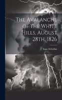 Avalanche of the White Hills, August 28th, 1826