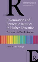 Colonization and Epistemic Injustice in Higher Education