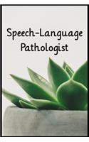 Speech-Language Pathologist