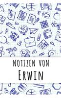 Notizen von Erwin: Kariertes Notizbuch mit 5x5 Karomuster für deinen personalisierten Vornamen