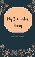 My 5-Minutes Diary Gratitude Journal
