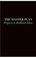 The Master Project Planner: Projects & Brilliant Ideas