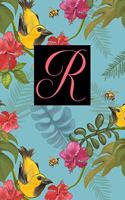 R: Letter R Journal, Tropical Hibiscus With Birds and Bees, Personalized Notebook Monogram Initial, 6 x 9