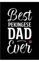 Best Pekingese Dad Ever: Dog Dad Notebook - Blank Lined Journal for Pup Owners