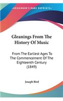 Gleanings From The History Of Music