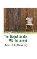 The Gospel in the Old Testament