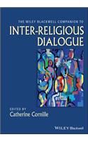 Wiley-Blackwell Companion to Inter-Religious Dialogue