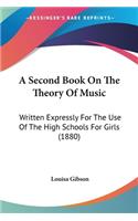 Second Book On The Theory Of Music