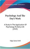 Psychology And The Day's Work