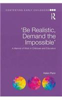 'Be Realistic, Demand the Impossible'