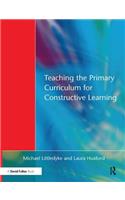 Teaching the Primary Curriculum for Constructive Learning