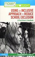 Using an Inclusive Approach to Reduce School Exclusion