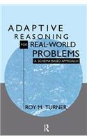 Adaptive Reasoning for Real-world Problems: A Schema-based Approach(English)
