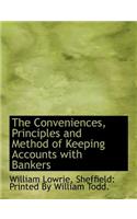 The Conveniences, Principles and Method of Keeping Accounts with Bankers