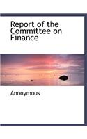 Report of the Committee on Finance