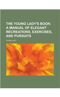 The Young Lady's Book