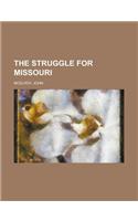 The Struggle for Missouri