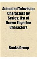 Animated Television Characters by Series: (English)