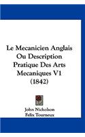 Le Mecanicien Anglais Ou Description Pratique Des Arts Mecaniques V1 (1842)