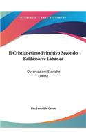 Il Cristianesimo Primitivo Secondo Baldassarre Labanca: Osservazioni Storiche (1886)