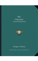 Cheyenne: Ceremonial Organization