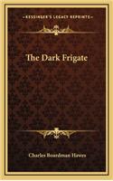 The Dark Frigate: (English)