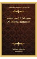 Letters and Addresses of Thomas Jefferson