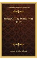 Songs Of The World-War (1916)