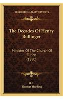 Decades of Henry Bullinger