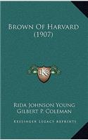 Brown Of Harvard (1907)