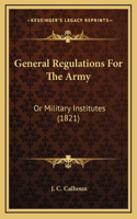 General Regulations For The Army