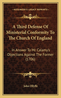 Third Defense Of Ministerial Conformity To The Church Of England