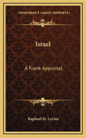 Israel: A Frank Appraisal