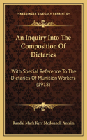 Inquiry Into The Composition Of Dietaries