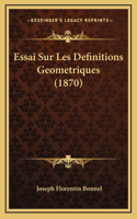 Essai Sur Les Definitions Geometriques (1870)