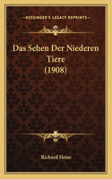 Sehen Der Niederen Tiere (1908)