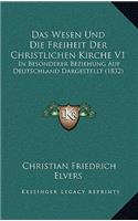 Das Wesen Und Die Freiheit Der Christlichen Kirche V1