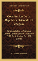Constitucion De La Republica Oriental Del Uruguay