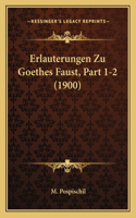 Erlauterungen Zu Goethes Faust, Part 1-2 (1900)