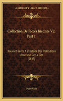 Collection De Pieces Inedites V2, Part 1